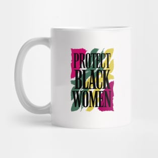 Protect Black Women Mug